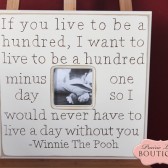 If you live to be one hundred, 20x20 picture frame