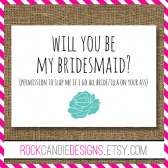 Will You Be My Bridesmaid Permission To Slap Me if I Go All Bridezilla on Your Ass Card