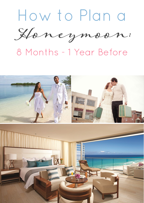 How to Plan a Honeymoon 8 Months to 1 Year Before