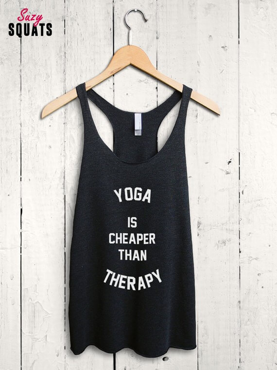 yoga is cheaper than therapy | bridesmaid yoga pants, tank tops, gifts & more | https://emmalinebride.com/gifts/bridesmaid-yoga-pants-gifts/