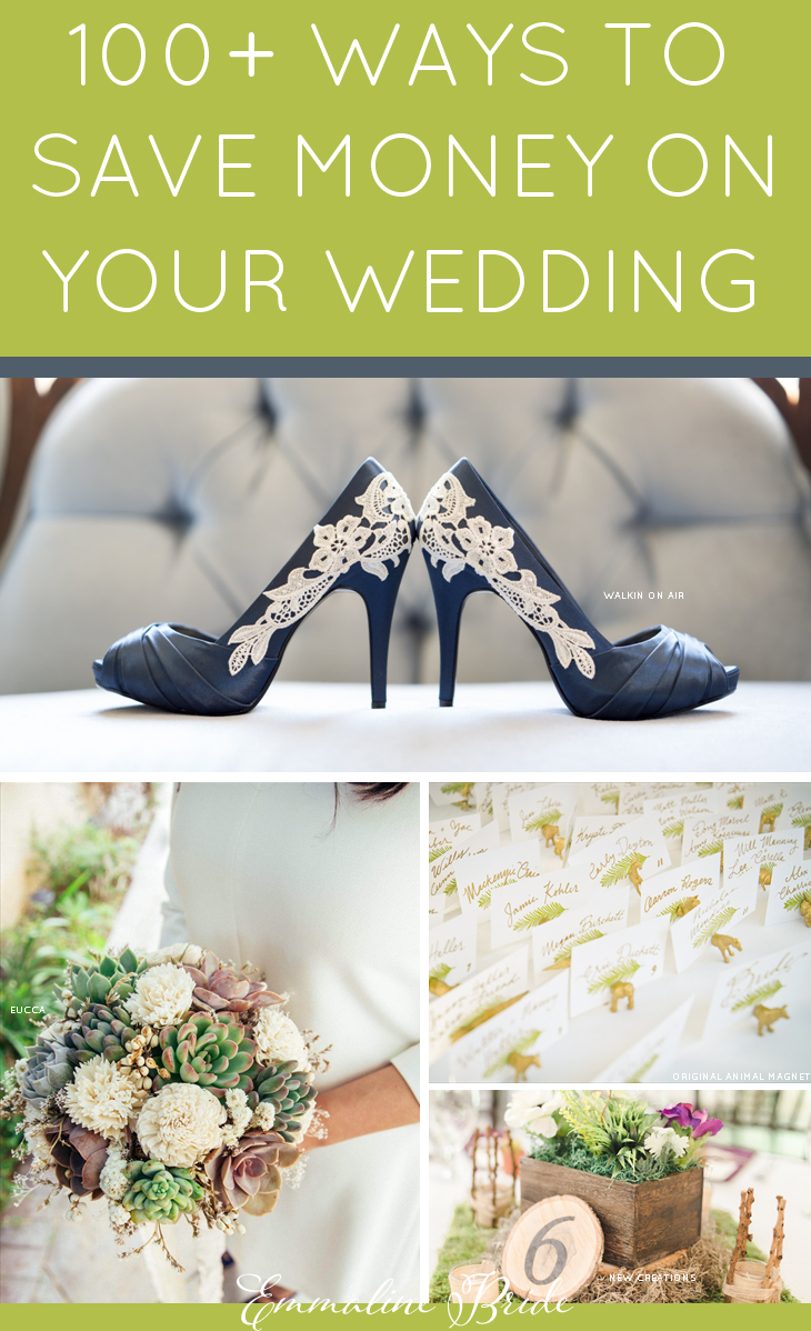 100 Greatest Ways to Save Money on Your Wedding Emmaline Bride