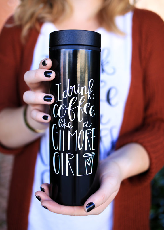 i-drink-coffee-like-a-gilmore-girl-travel-coffee-mug-by-rosalynnelove