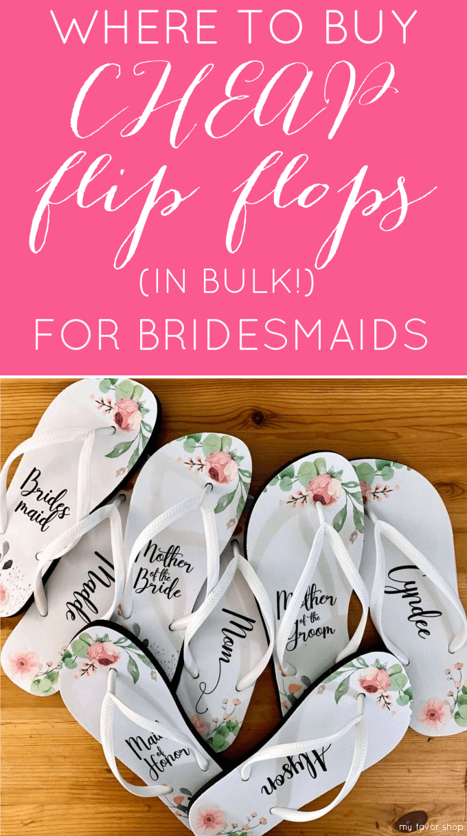 to Buy Bridesmaid Flip Flops in Bulk 