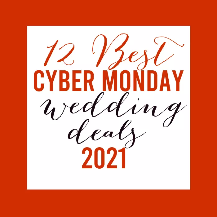 12 Best Cyber Monday Wedding Deals for 2021 Emmaline Bride