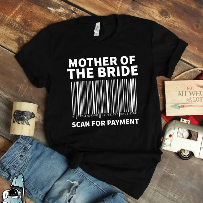 Mother of the bride shirts funny on sale