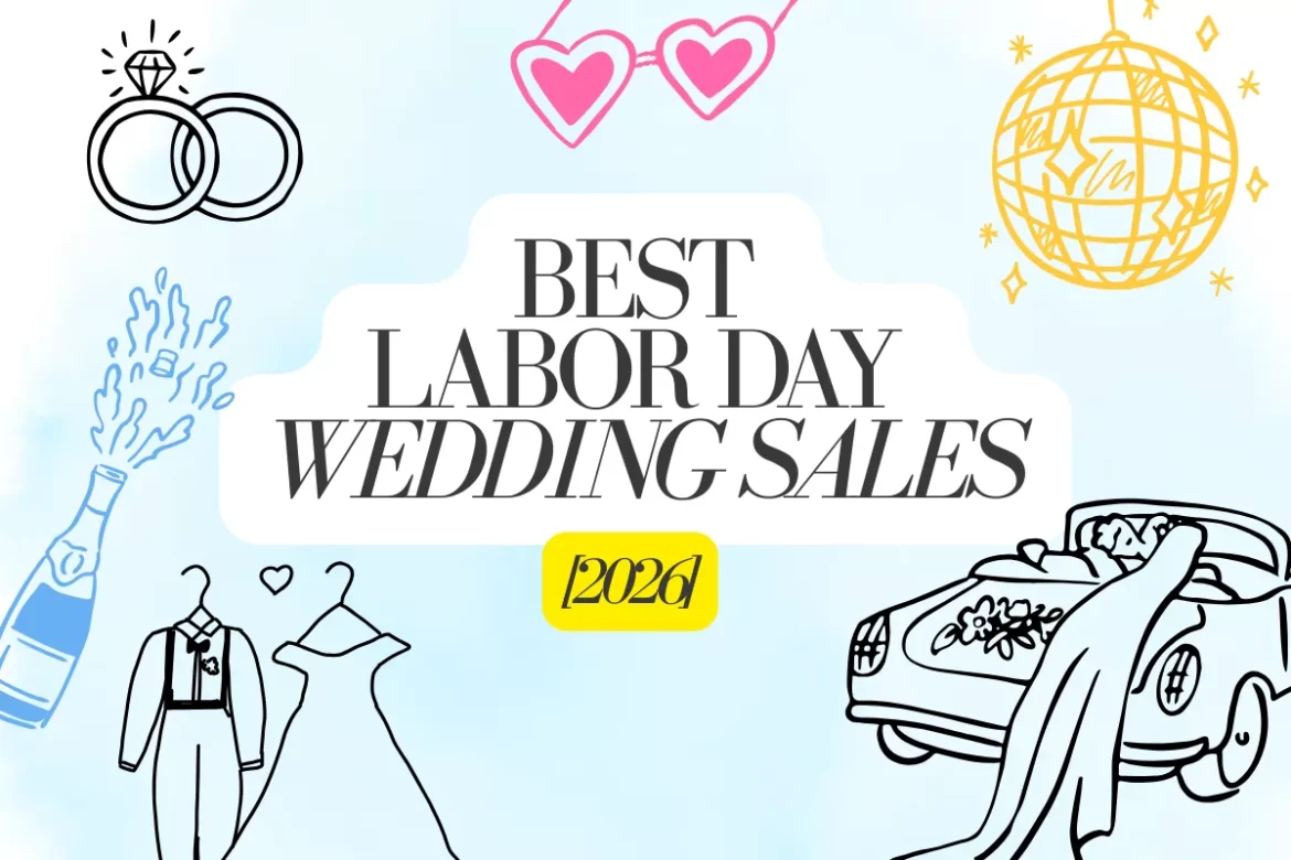 best Labor Day wedding deals and sales 2026