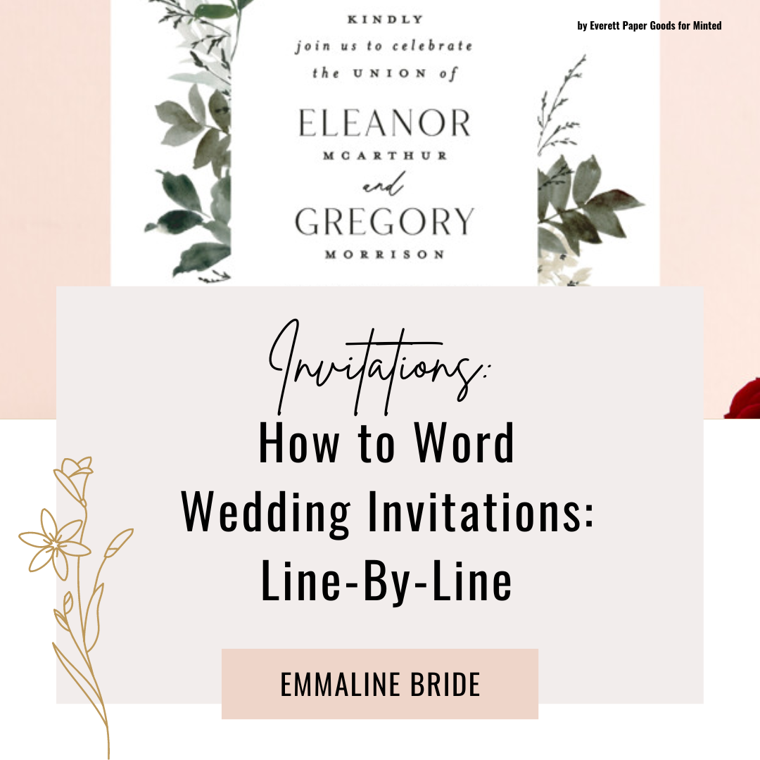 How To: Wedding Invitation Verbiage Line-By-Line [Like a Pro]