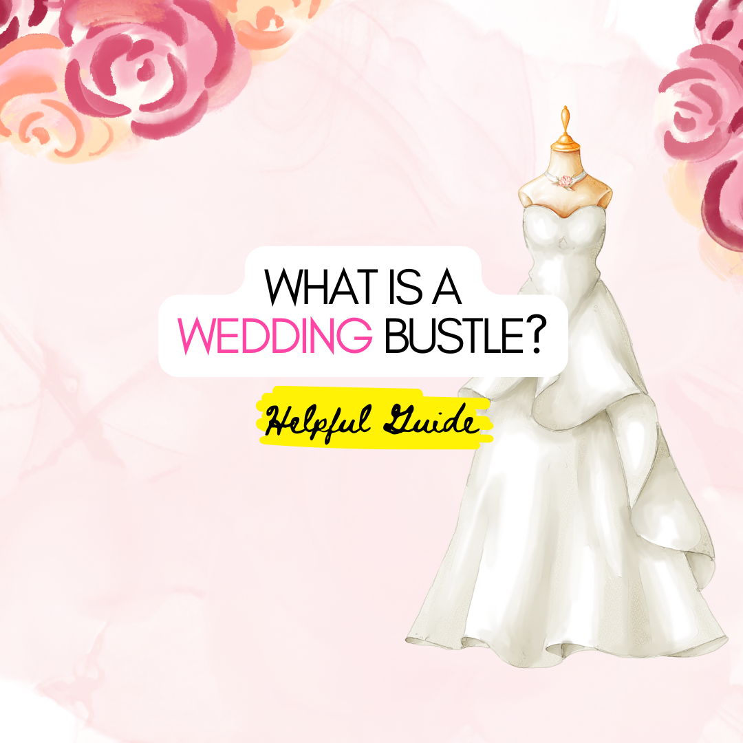 What is a Wedding Bustle: Wedding Dress Trains + Bustles Guide