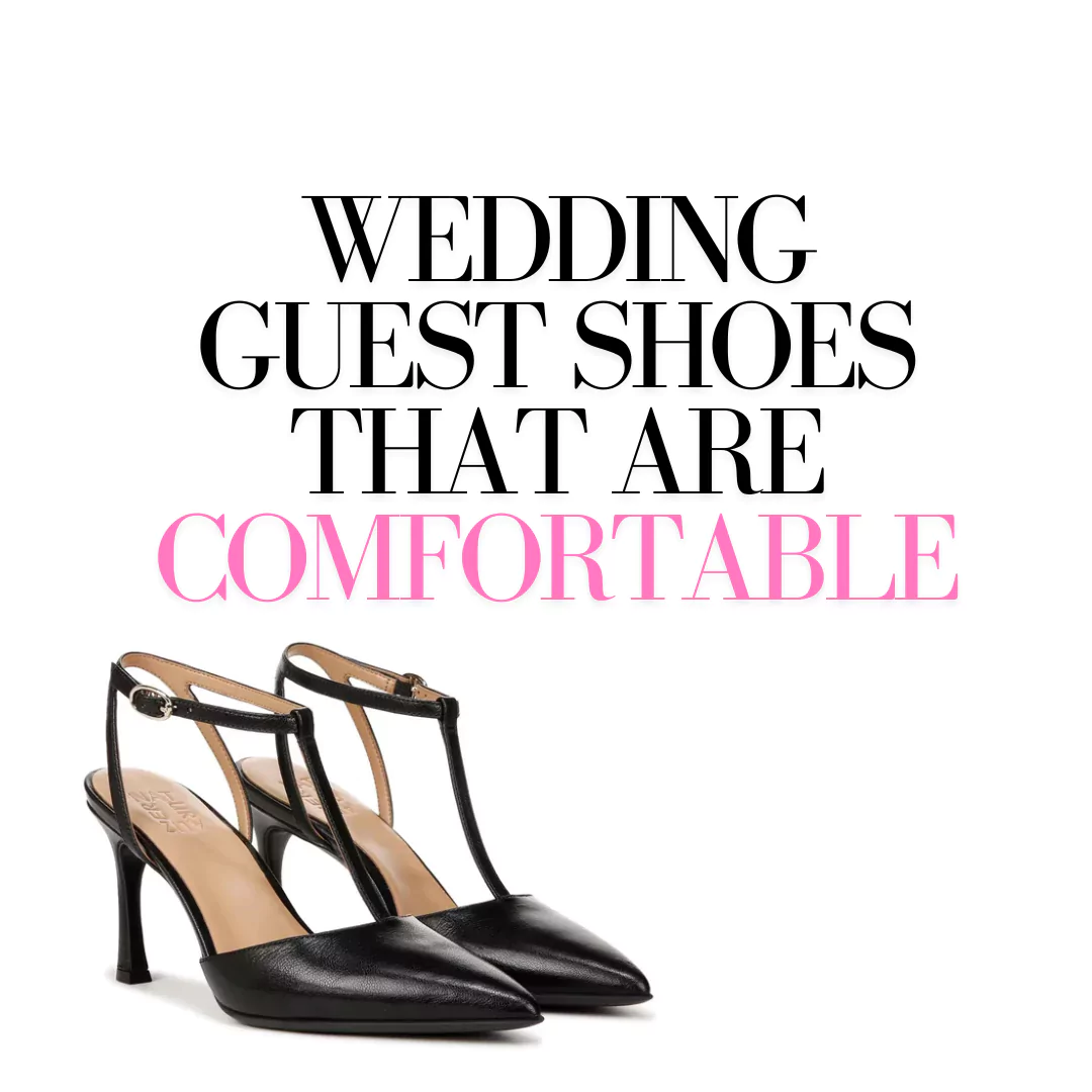 12 Comfortable Wedding Guest Shoes That Won't Hurt Your Feet