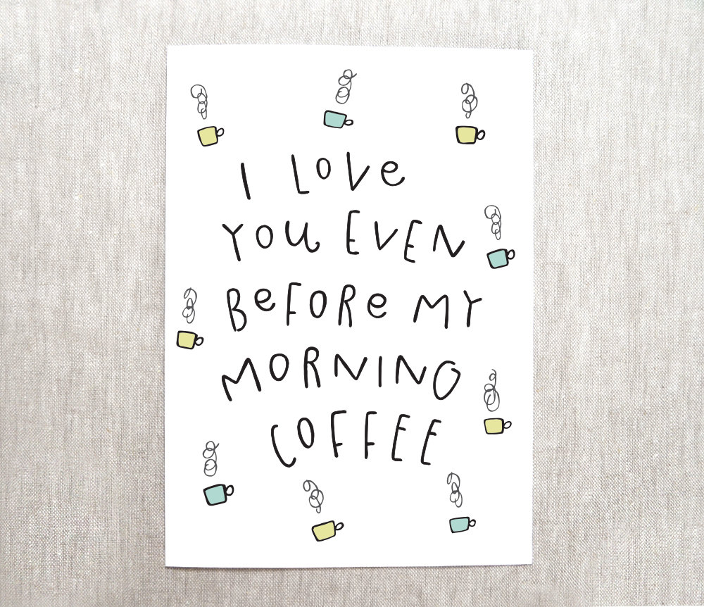 before my morning coffee card - via funny valentine cards etsy from EmmalineBride.com